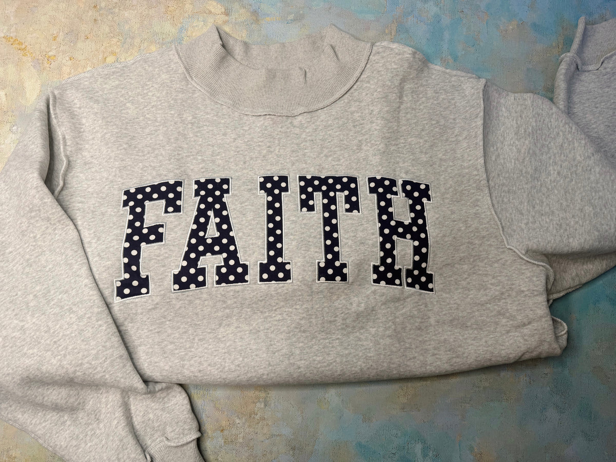 FAITH Embroidered Mock Neck Sweatshirt