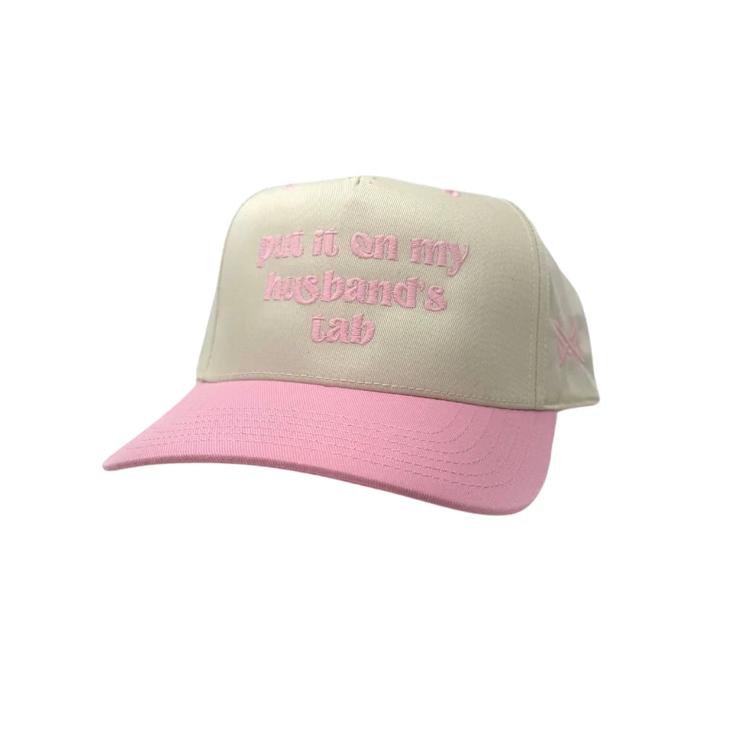 Put it on my Husband's Tab Trucker Hat