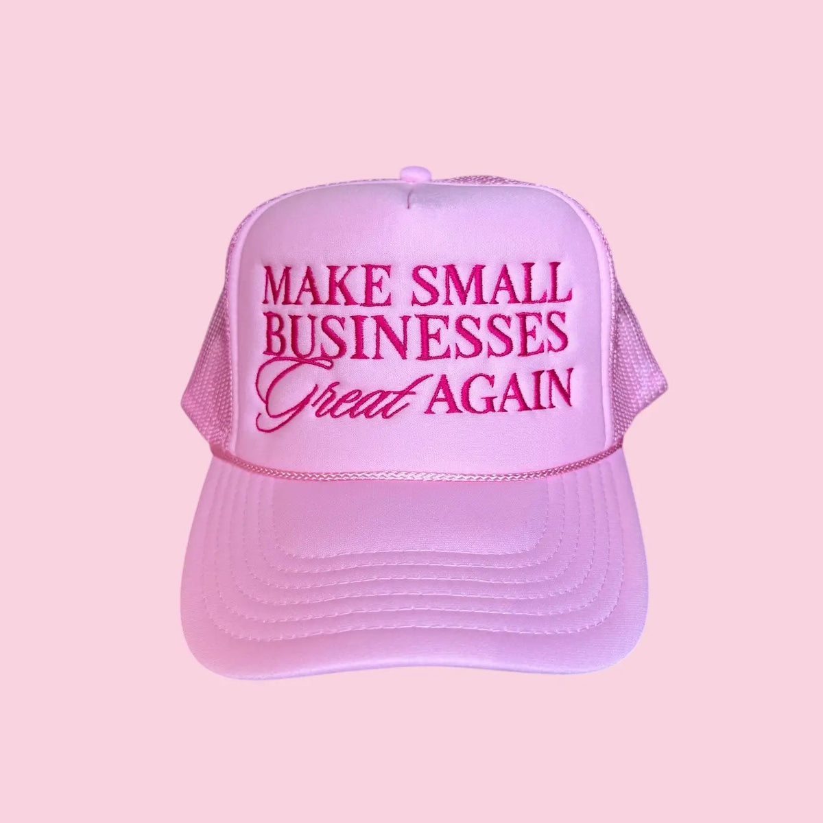 Make Small Businesses Great Again Trucker Hat